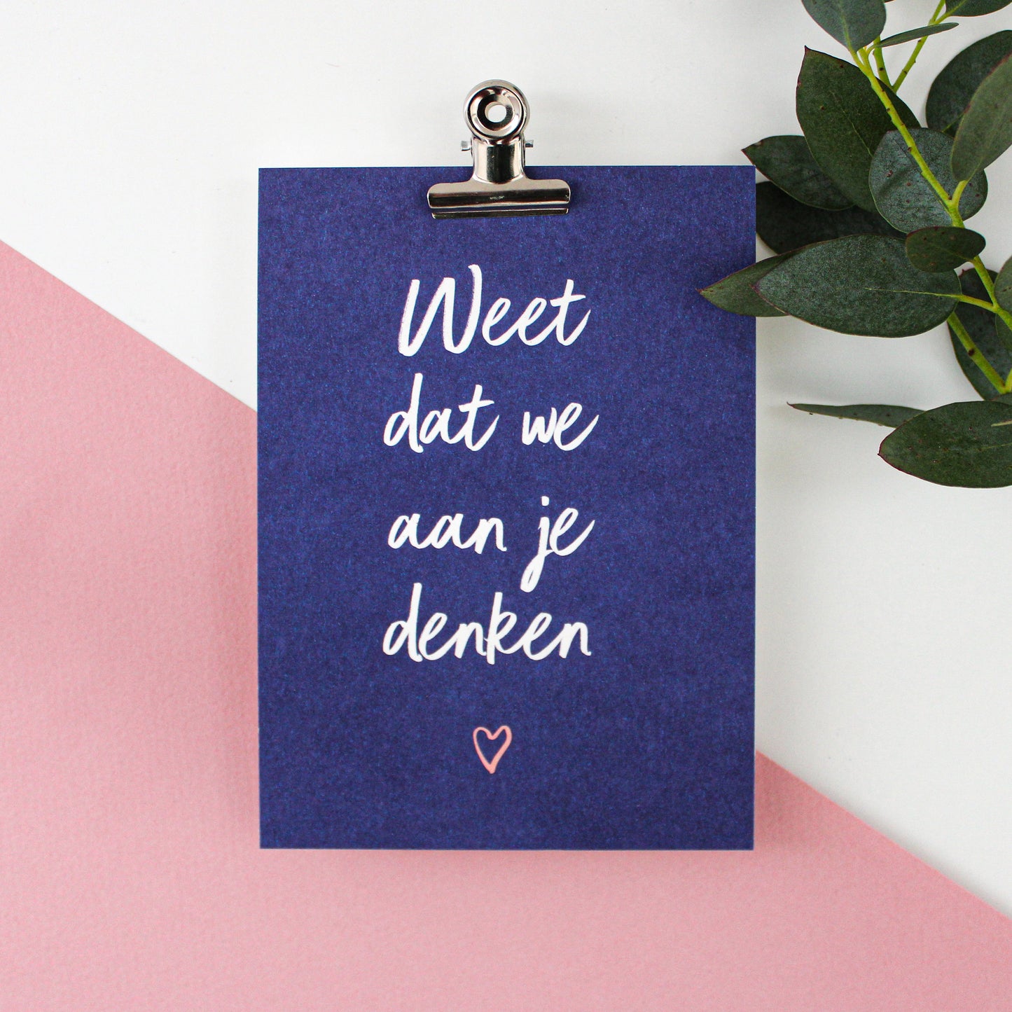 WENSKAART - WEET DAT WE AAN JE DENKEN