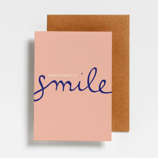 WENSKAART - NEVER FORGET TO SMILE